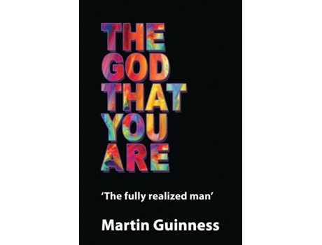 Livro The god that you are: The fully realized man Martin Guinness (Inglês)