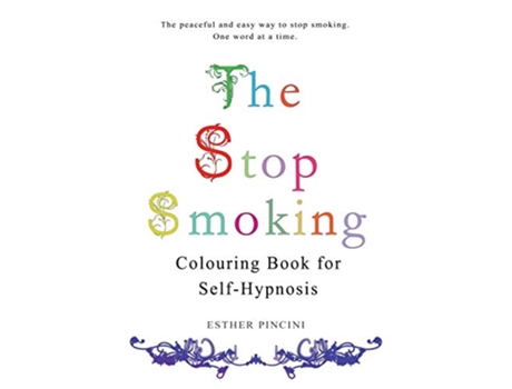 Livro The Stop Smoking Colouring Book for SelfHypnosis de Esther Pincini (Inglês)