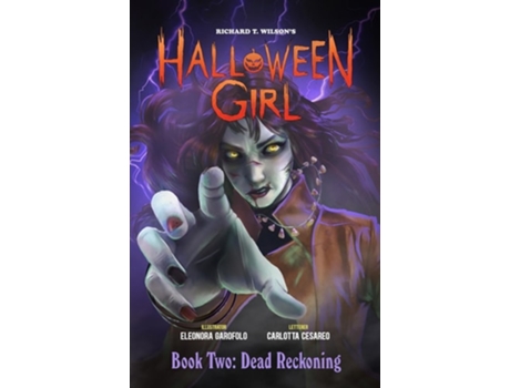 Livro HALLOWEEN GIRL Book Two Dead Reckoning de Richard T Wilson (Inglês)