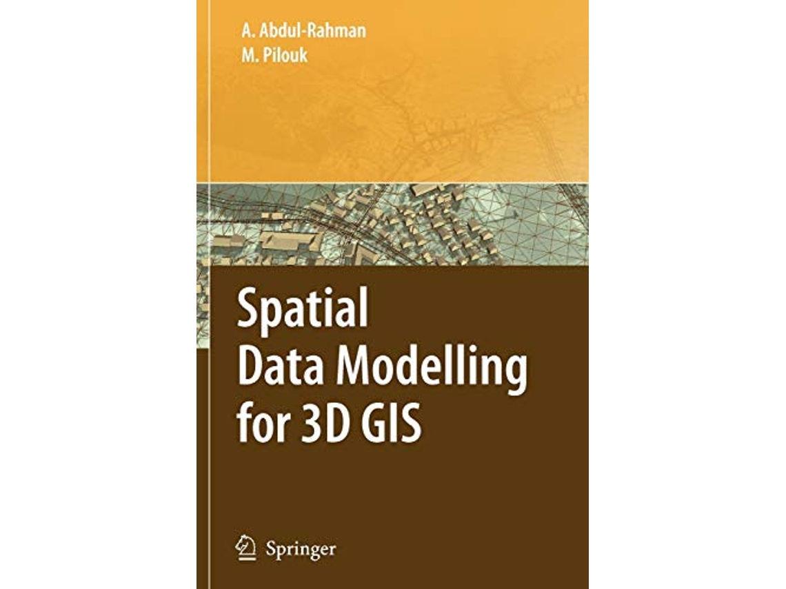 Livro Spatial Data Modelling for 3D GIS de Alias Abdul-Rahman e Morakot Pilouk (Inglês)