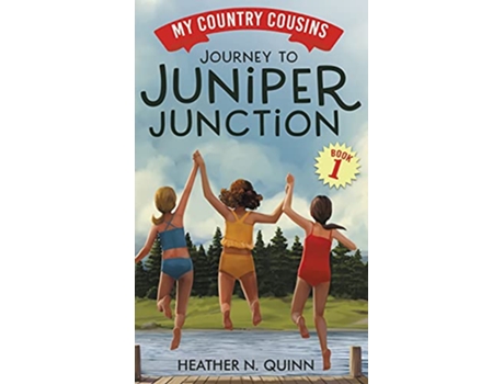 Livro Journey to Juniper Junction My Country Cousins de Heather N Quinn (Inglês)