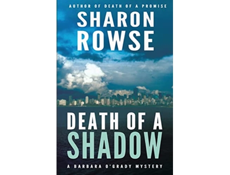 Livro Death of a Shadow A Barbara OGrady Mystery 4 de Sharon Rowse (Inglês)