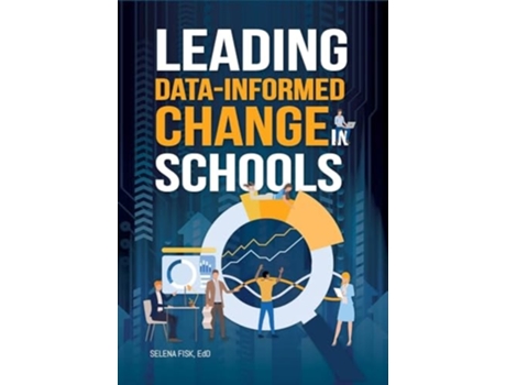 Livro Leading Data-Informed Change in Schools de Selena Fisk (Inglês)