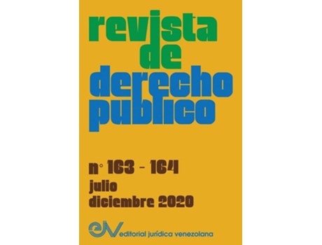 Livro Revista De Derecho Publico , No. 163-164, Julio-diciembre 2020 De Allan R Brewer-carías (espanhol)