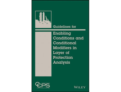Livro guidelines for enabling conditions and conditional modifiers in layer of protection analysis de . ccps (inglês)