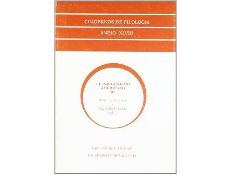 Livro El indigenismo Americano III : actas de las III Jornadas sobre Indigenismo Americano (Madrid, Universidad Autónoma, 6, 7, 8 y 9 de marzo 2001) de Jornadas Sobre Indigenismo Americano (Espanhol)