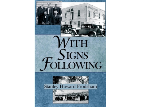 Livro With Signs Following The Story Of The Pentecostal Revival In The Twentieth Century De Frodsham, Stanley Et Al. (inglês)