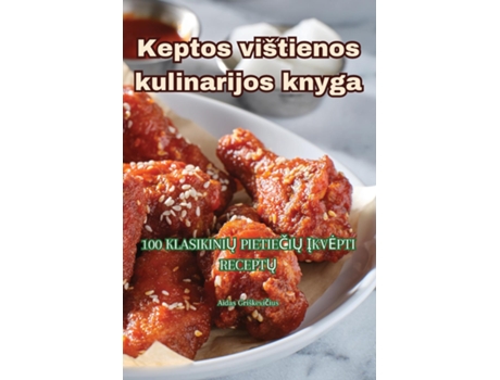 Livro Keptos vištienos kulinarijos knyga de Aidas Griškevicius (Inglês)