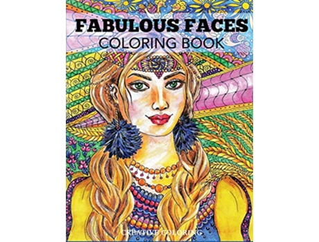 Livro Fabulous Faces Coloring Book de Creative Coloring (Inglês)
