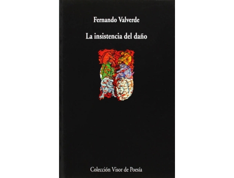 Livro La Insistencia Del Daño de Fernando Valverde (Espanhol)