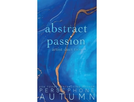 Livro Abstract Passion Artist Duet 2 De Persephone Autumn (inglês)
