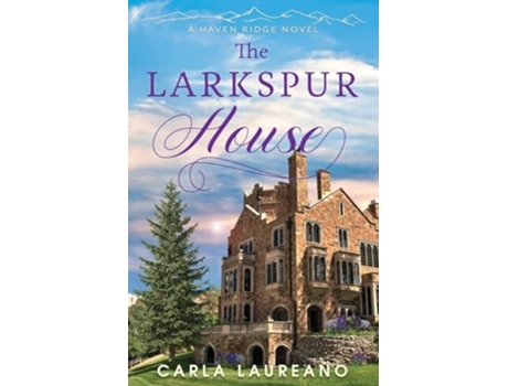 Livro The Larkspur House de Carla Laureano (Inglês)