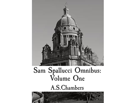 Livro Sam Spallucci Omnibus Volume One De A S Chambers (inglês - Capa Dura)
