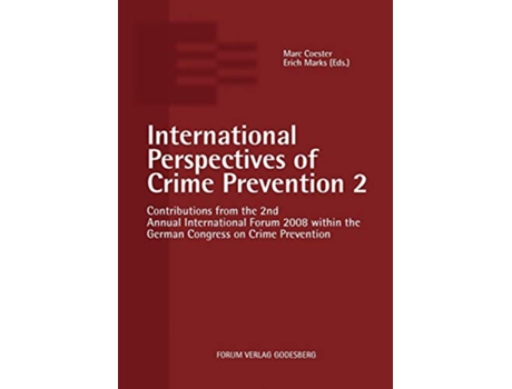 Livro International Perspectives of Crime Prevention 2 Contributions from the 2nd Annual International Forum 2008 de Marc Coester (Inglês)