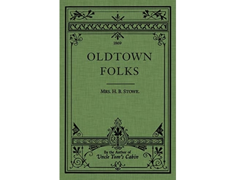 Livro Oldtown Folks de Harriet Beecher Stowe (Inglês)
