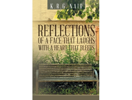 Livro Reflections Of A Face That Laughs With A Heart That Bleeds De Krg Nair (inglês)