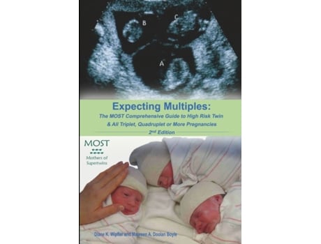 Livro Expecting Multiples: The MOST Comprehensive Guide to High-risk Twin & All Triplet, Quadruplet or More Pregnancies 2nd Edition . MOST (Inglês)