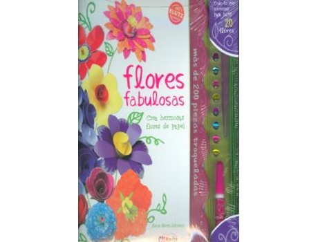 Livro Flores Fabulosas, Con Hermosas Flores De Papel de Anne Akers Johnson (Espanhol)