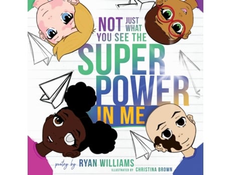 Livro Not Just What You See The Super Power In Me De Ryan Williams (inglês)
