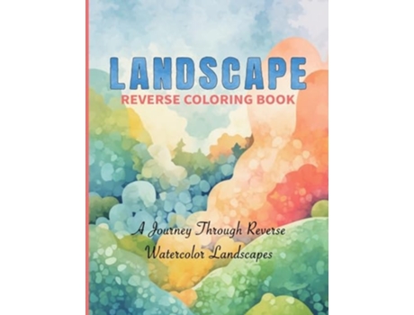 Livro Landscape Reverse Coloring Book de Cs Colors (Inglês)
