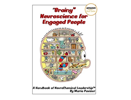Livro Brainy Neuroscience for Engaged People A Handbook of NeuroChemical Leadership™ de Maria Paviour (Inglês)