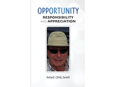 Livro Opportunities Responsibility And Appreciation De Richard Zarwell (inglês)