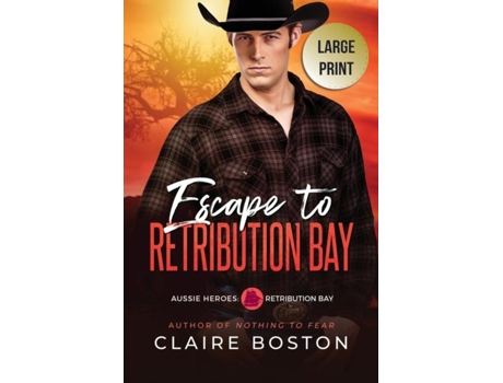 Livro Escape To Retribution Bay De Claire Boston (inglês)