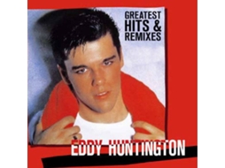 Vinil Eddy Huntington - Greatest Hits & Remixes (1CDs)