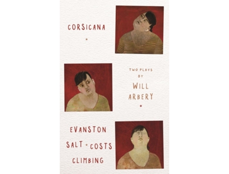 Livro Corsicana amp Evanston Salt Costs Climbing two plays de Will Arbery (Inglês)