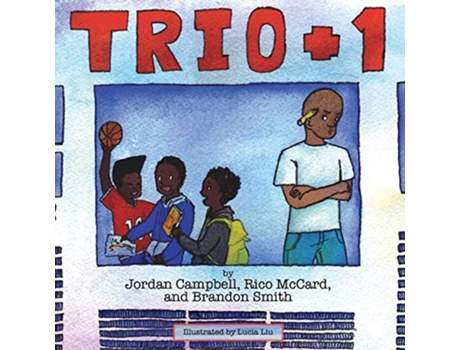 Livro Trio Plus One Books by Teens de Jordan Campbell Rico McCard Brandon Smith (Inglês)