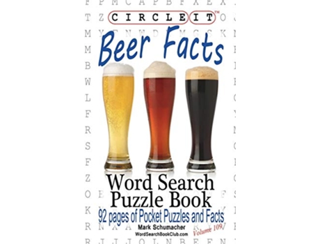 Livro Circle It Beer Facts Word Search Puzzle Book de Lowry Global Media LLC Mark Schumacher (Inglês)