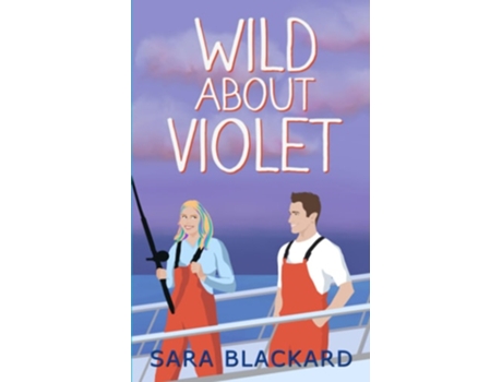 Livro Wild About Violet De Sara Blackard (inglês)