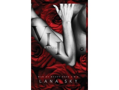 Livro Vii A Dark Mafia Romance War Of Roses Universe De Lana Sky (inglês)