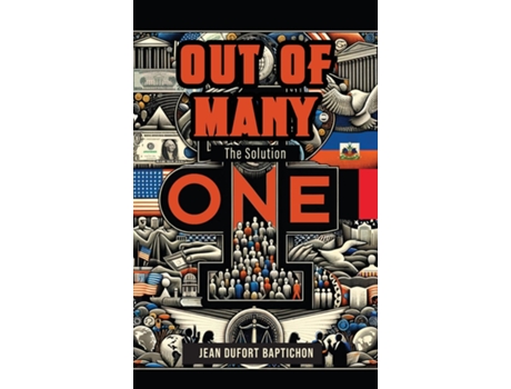 Livro Out of Many One The Solution de Jean Dufort Baptichon (Inglês)