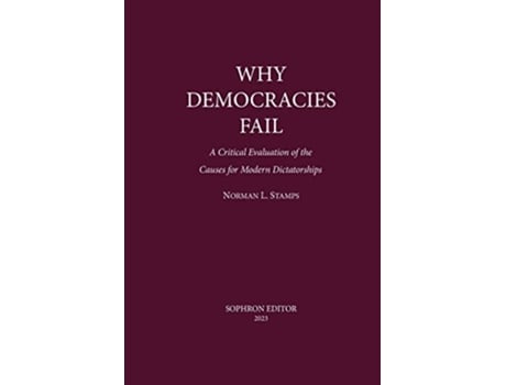 Livro Why Democracies Fail A critical evaluation of the causes for de Norman Levaun Stamps (Inglês)