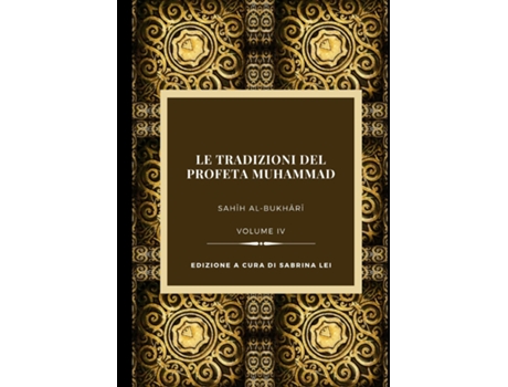 Livro La Tradizioni del Profeta Muhammad, Volume IV de Muhammad al-Bukhari (Inglês)