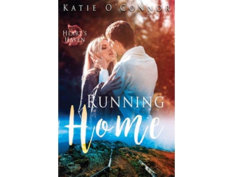 Livro Running Home Hearts Haven de Katie OConnor (Inglês)
