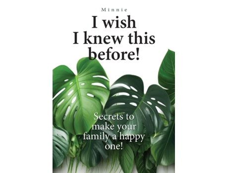 Livro I wish I knew this before! Secrets to make your family a happy one! de Minnie (Inglês)