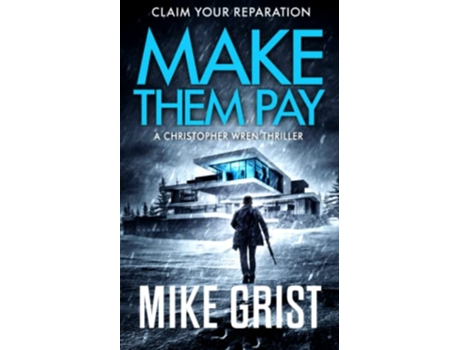 Livro Make Them Pay Christopher Wren Thrillers de Mike Grist Michael John Grist (Inglês)