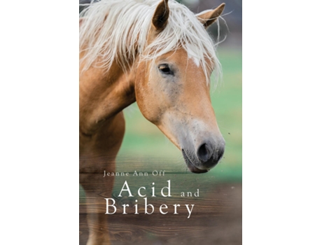 Livro Acid And Bribery De Off, Jeanne Et Al. (inglês)