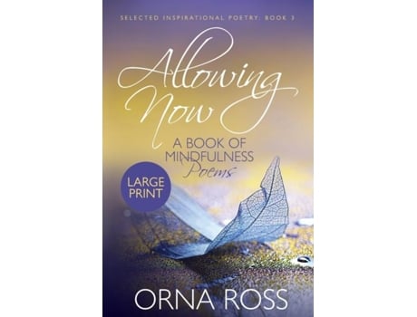 Livro Allowing Now A Book Of Mindfulness Poetry De Orna Ross (inglês)