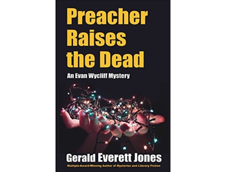 Livro Preacher Raises the Dead An Evan Wycliff Mystery Evan Wycliff Mysteries de Gerald Everett Jones (Inglês)