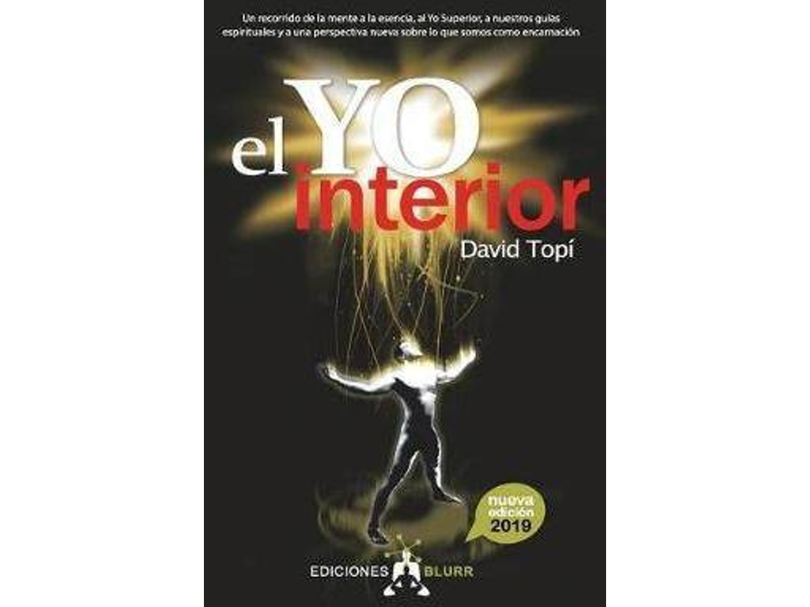 Livro El Yo Interior Conectando la mente con el alma, el Yo Superior y nuestros guias espirituales de David Topi (Espanhol)
