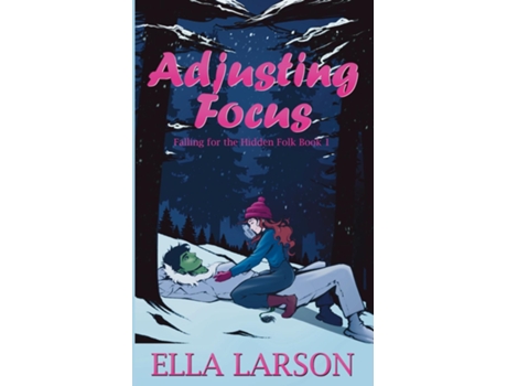 Livro Adjusting Focus de Ella Larson (Inglês)