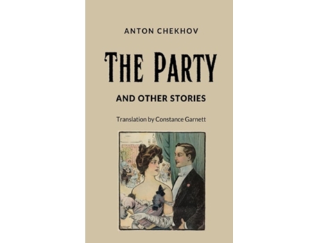 Livro The Party and Other Stories de Anton Pavlovich Chekhov (Inglês)