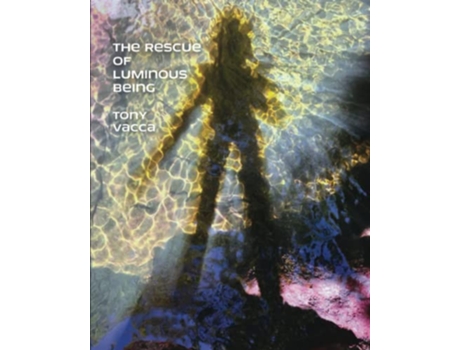 Livro The Rescue of Luminous Being de Tony Vacca (Inglês)