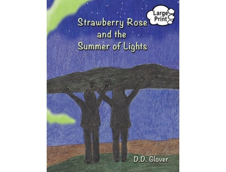 Livro Strawberry Rose and the Summer of Lights de D D Glover (Inglês)