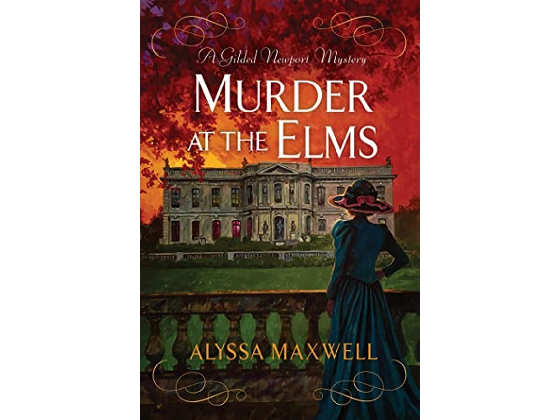 Livro Murder at the Elms de Alyssa Maxwell (Inglês - Capa Dura)