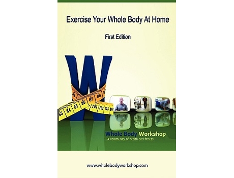 Livro Exercise Your Whole Body at Home First Edition de Wayne Lambert (Inglês)