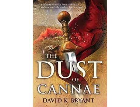 Livro The Dust of Cannae de David K Bryant (Inglês)